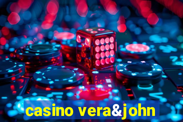 casino vera&john