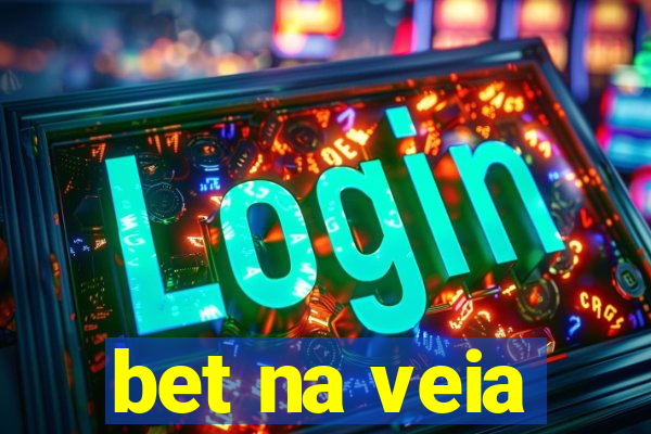 bet na veia