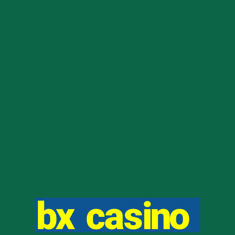 bx casino