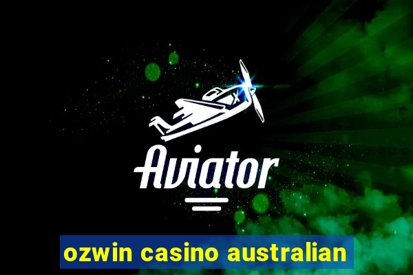 ozwin casino australian