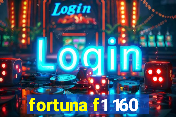 fortuna f1 160