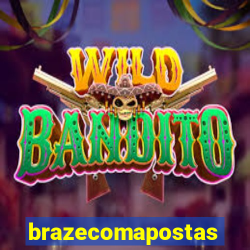 brazecomapostas