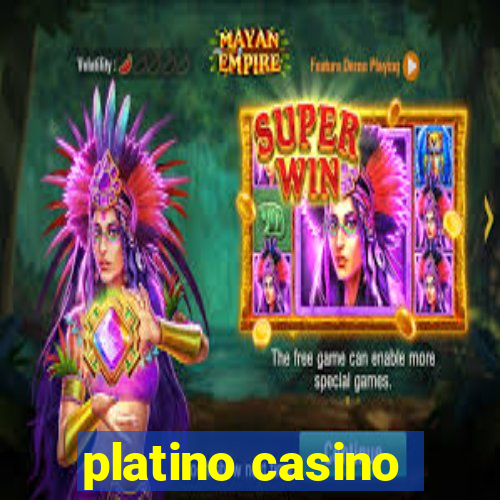 platino casino