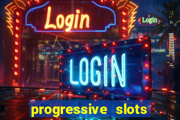 progressive slots in vegas