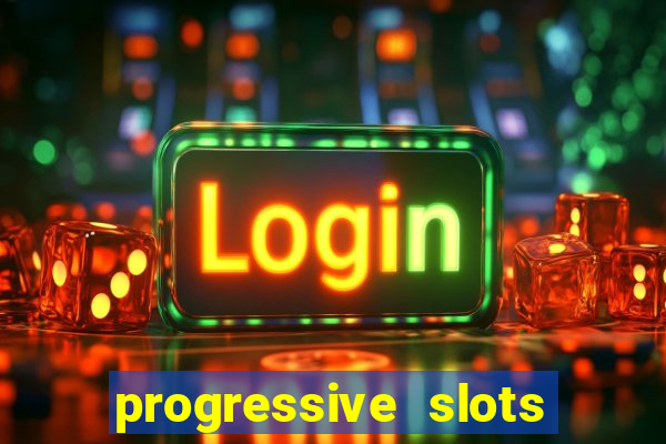 progressive slots in vegas