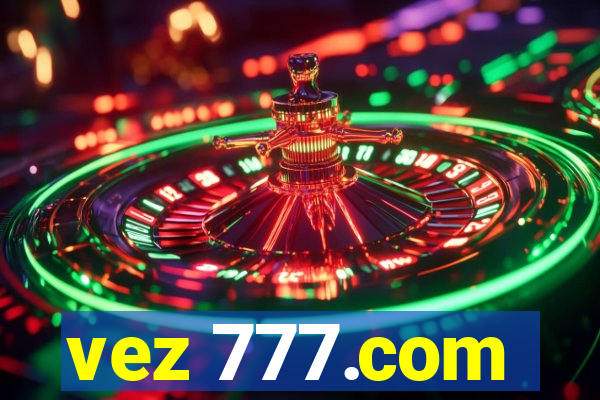 vez 777.com