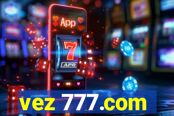 vez 777.com