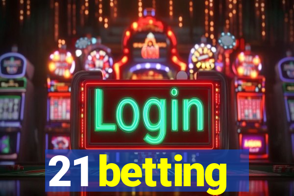 21 betting