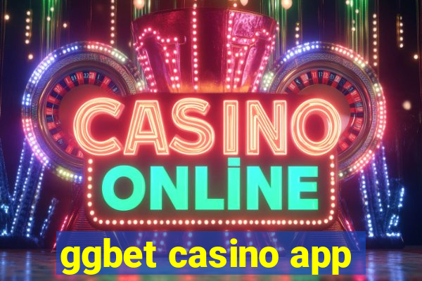 ggbet casino app