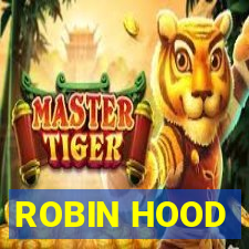 ROBIN HOOD