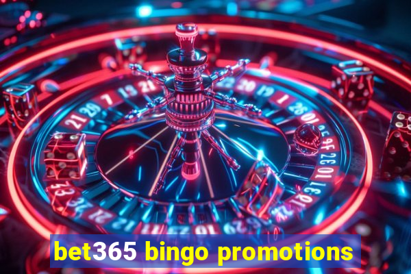 bet365 bingo promotions