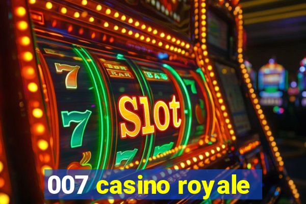 007 casino royale