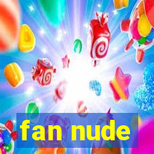 fan nude