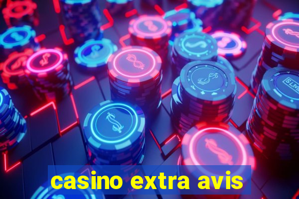 casino extra avis