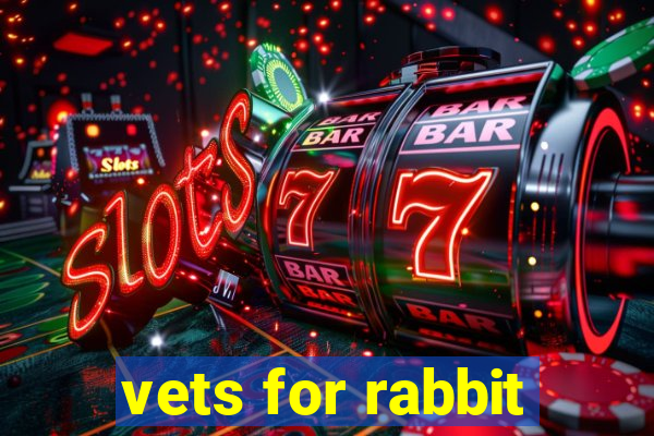 vets for rabbit