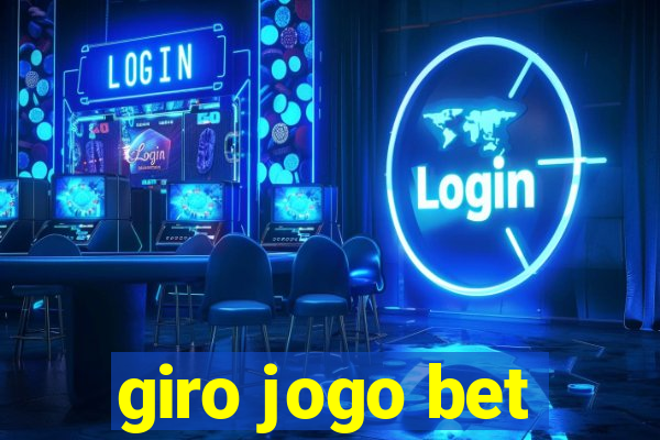 giro jogo bet