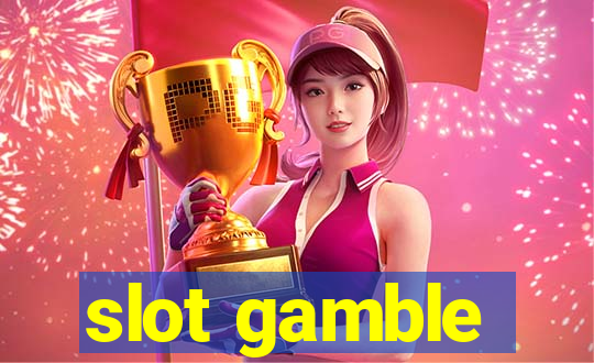 slot gamble