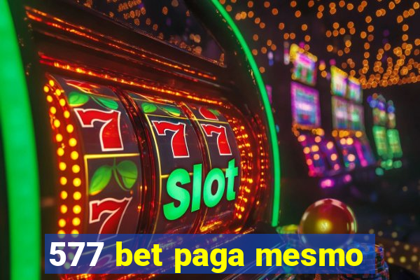 577 bet paga mesmo