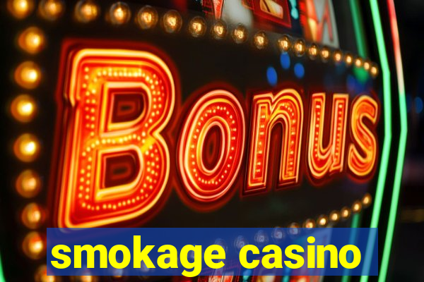 smokage casino