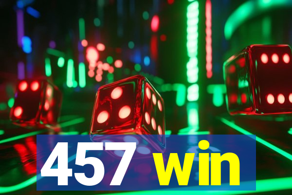 457 win