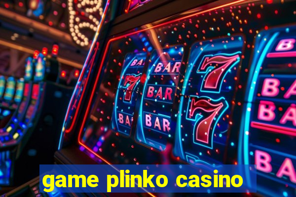 game plinko casino