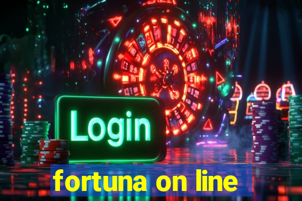 fortuna on line