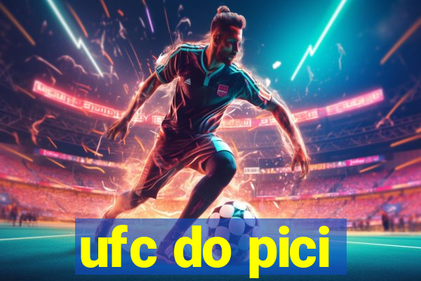 ufc do pici