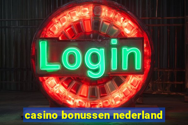 casino bonussen nederland