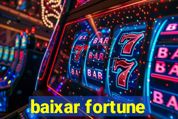 baixar fortune