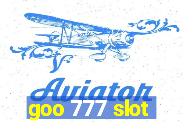 goo 777 slot