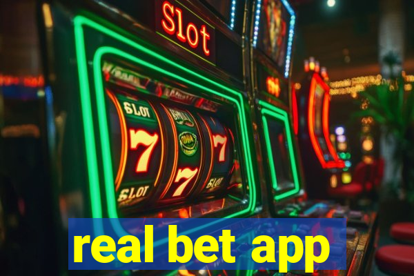 real bet app