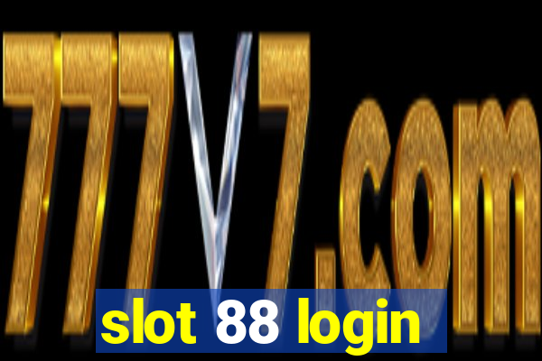 slot 88 login