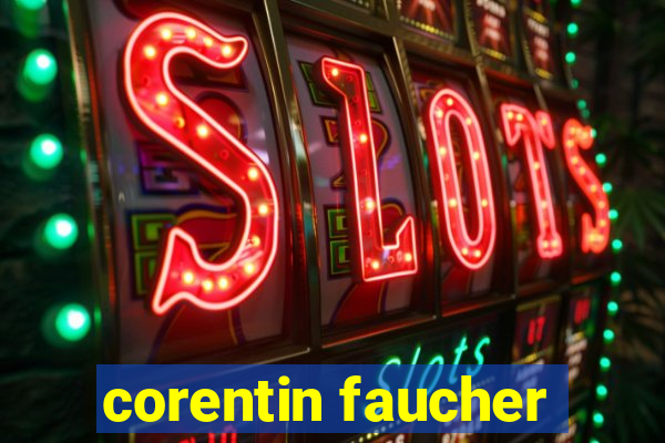 corentin faucher