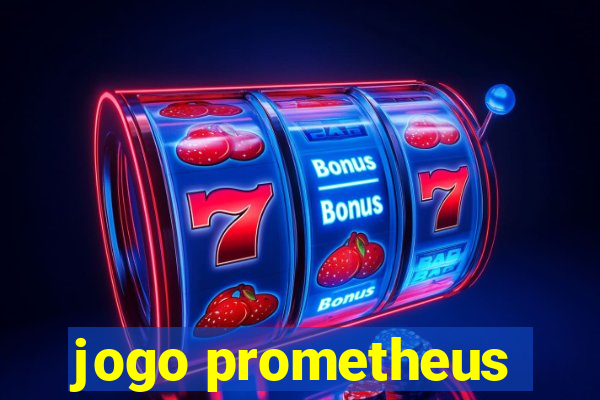 jogo prometheus