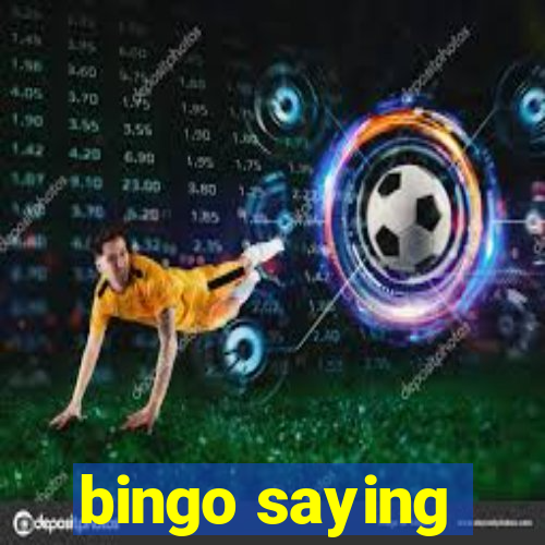 bingo saying