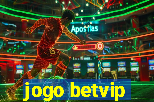 jogo betvip