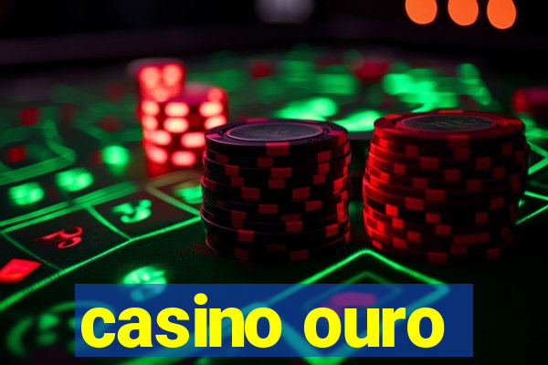 casino ouro