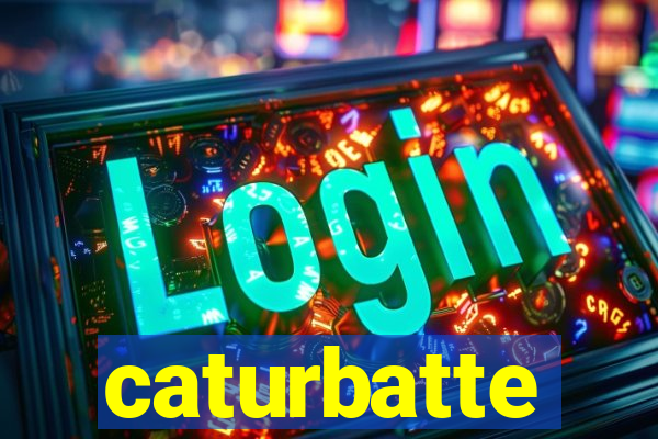 caturbatte