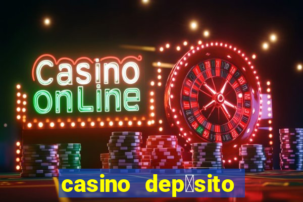 casino dep贸sito m铆nimo 1 euro