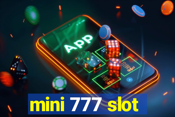 mini 777 slot