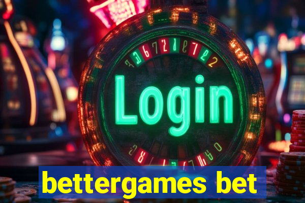 bettergames bet