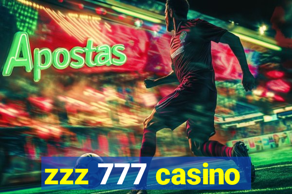 zzz 777 casino