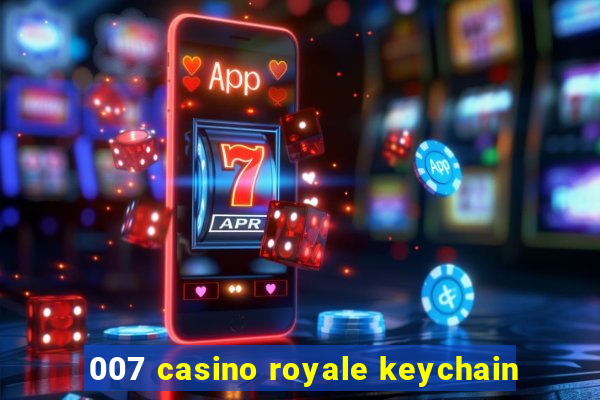 007 casino royale keychain