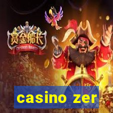 casino zer