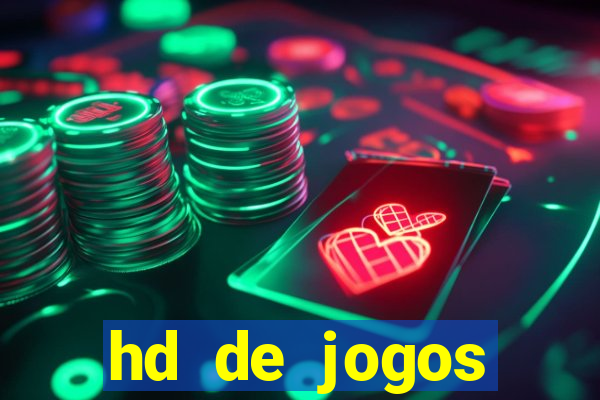 hd de jogos aliexpress - download