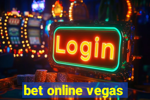 bet online vegas