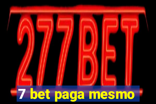 7 bet paga mesmo