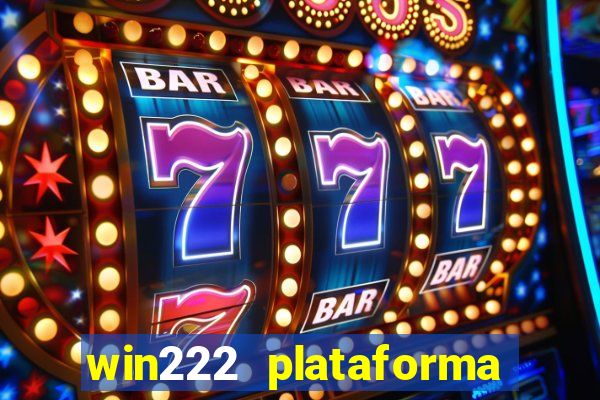 win222 plataforma de jogos