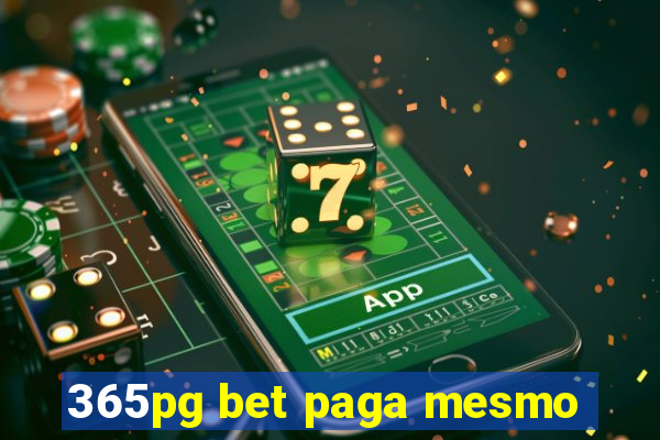 365pg bet paga mesmo