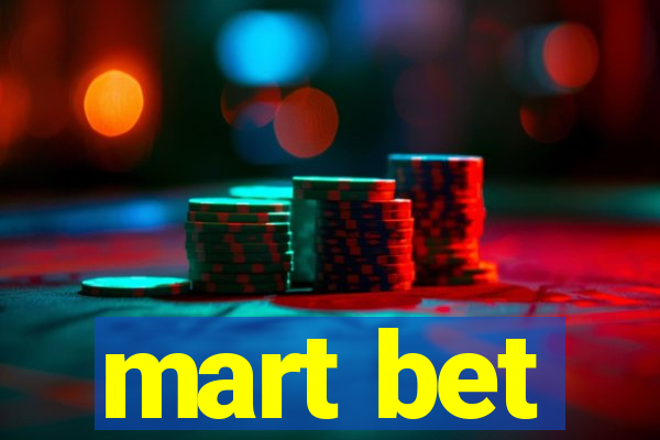 mart bet